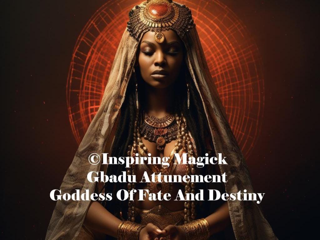 Gbadu Attunement Goddess Of Fate And Destiny