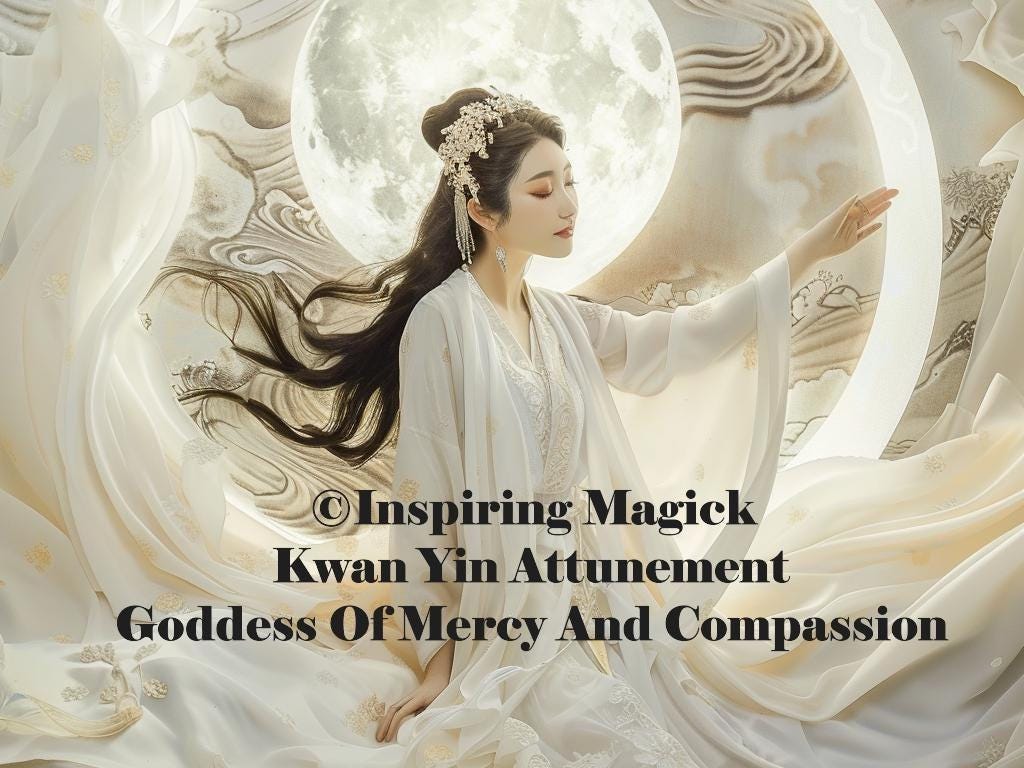 Kwan Yin Attunement Chinese Goddess Of Mercy And Compassion