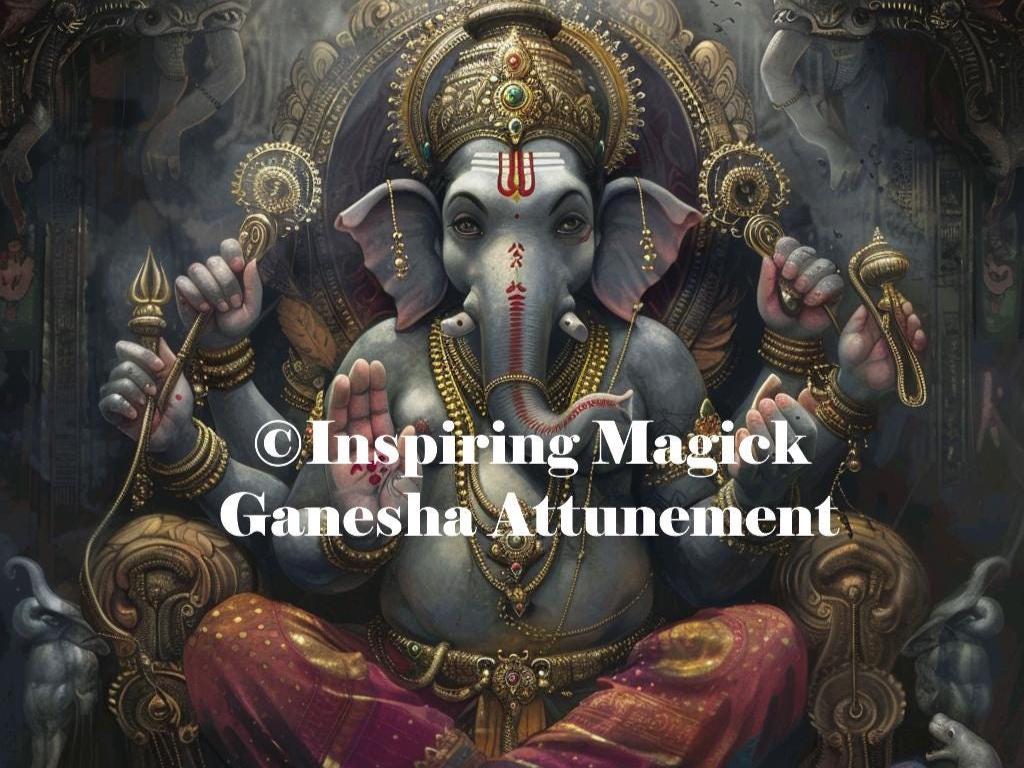 Lord Ganesha Attunement Initiation Conjuring Binding Spirit Guide Spirit Companion