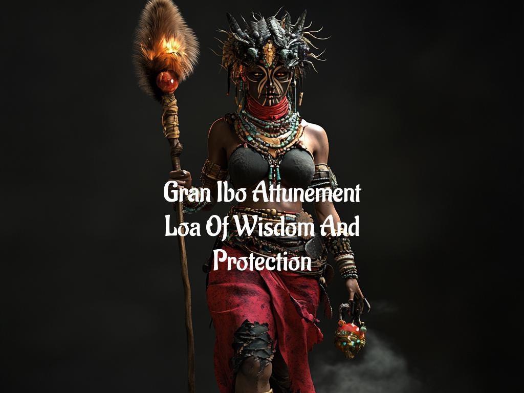 Gran Ibo Attunement Voodoo Loa Spirit Guide Spirit Companion