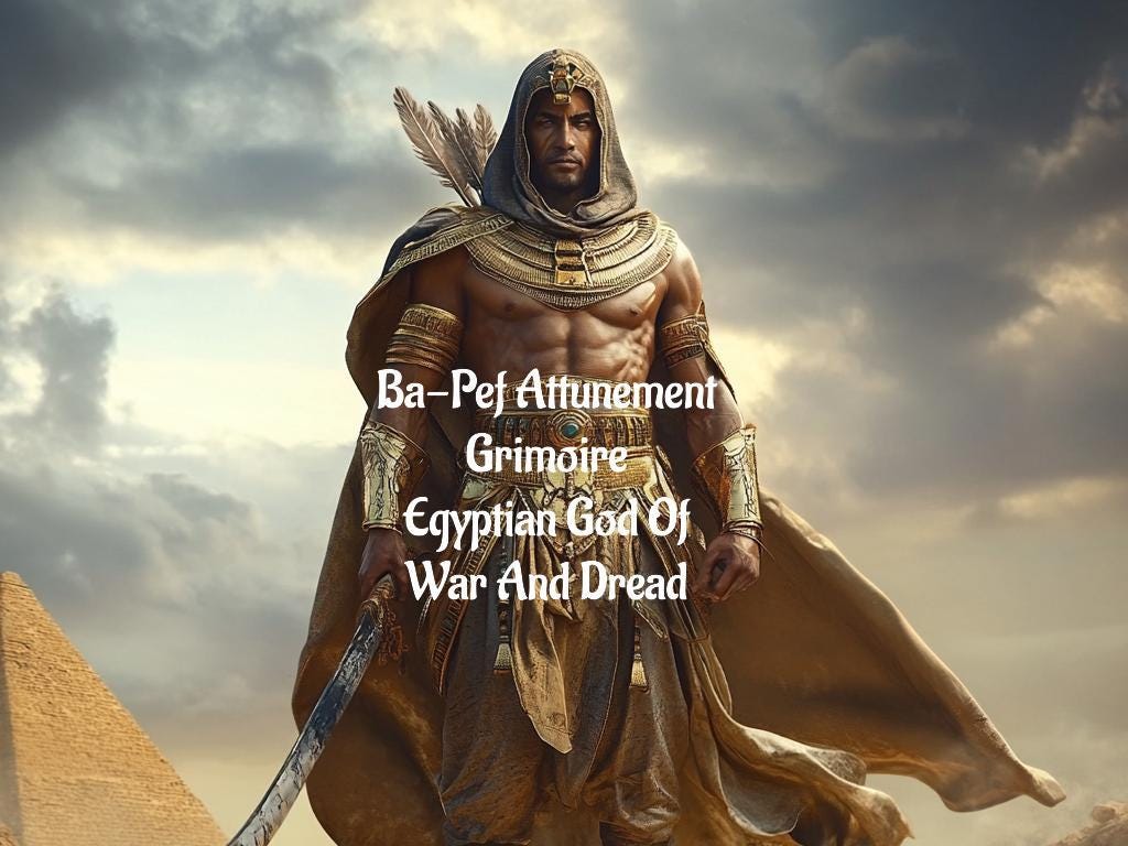Ba Pef Attunement Egyptian God Of War And Dread Grimoire PDF Delivery