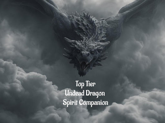 Undead Dragon Spirit Companion Top Tier Conjuring Justice. Power. Strength