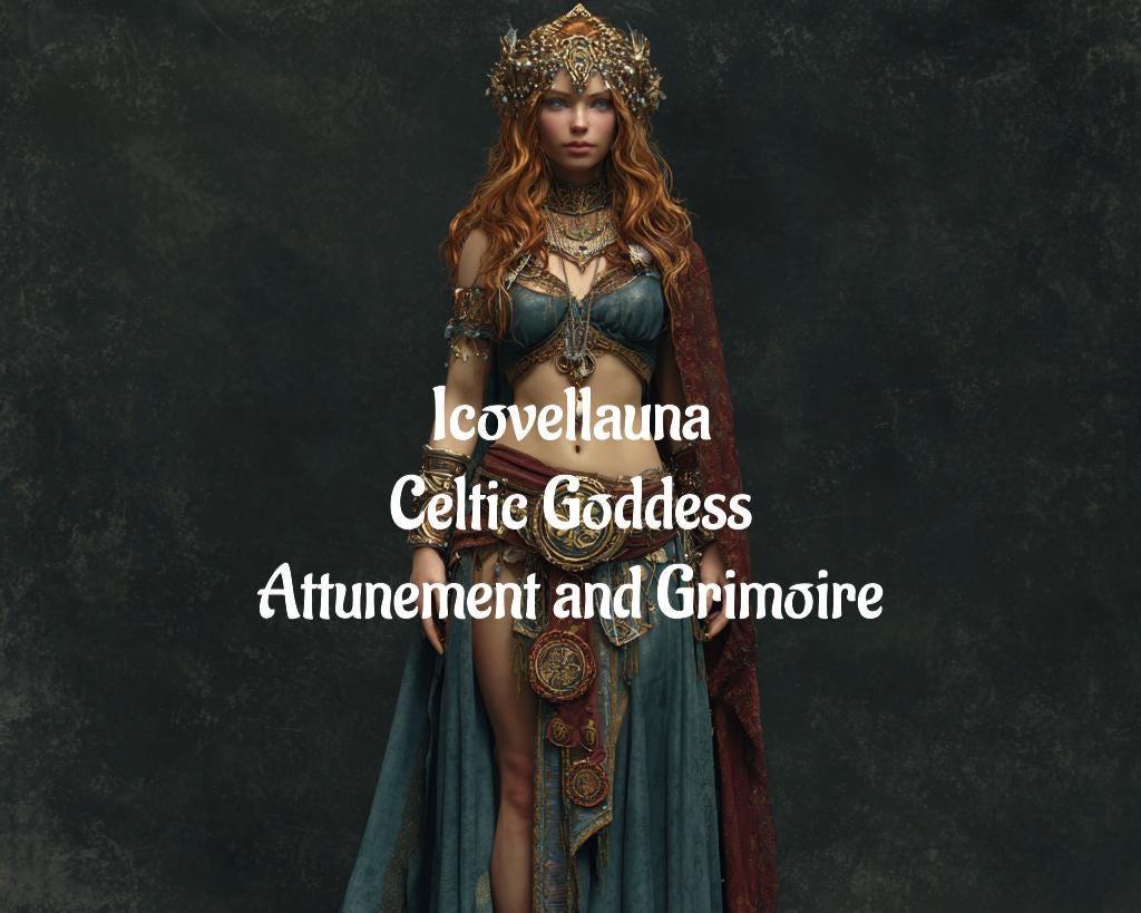 Icovellauna Celtic Goddess Attunement and Grimoire