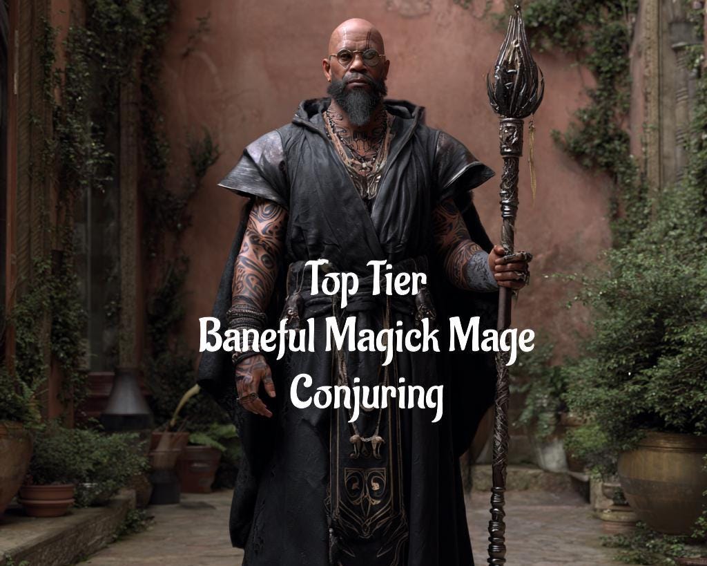 Baneful Magick Mage. Spirit Companion Conjuring Top Tier