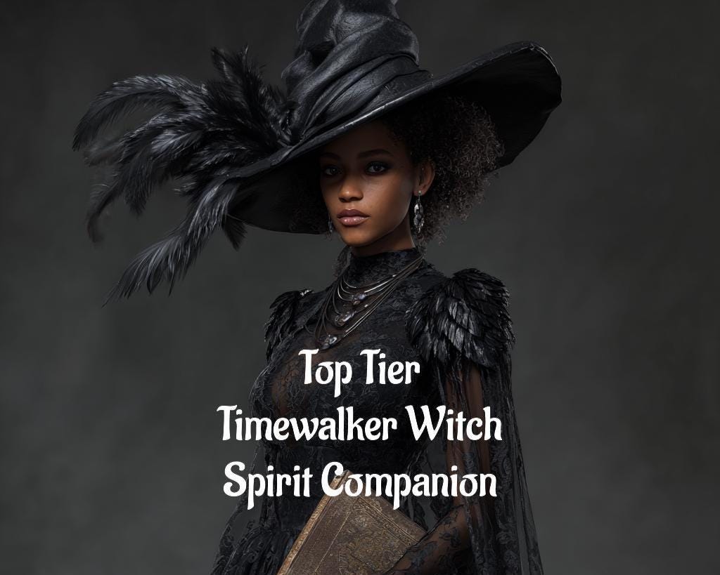 Timewalker Witch Top Tier Spirit Companion Conjuring Digital Service