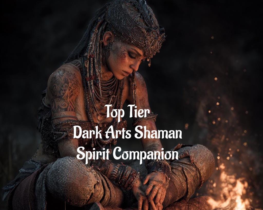 Dark Arts Shaman Spirit Companion Top Tier Conjuring (Digital Service)