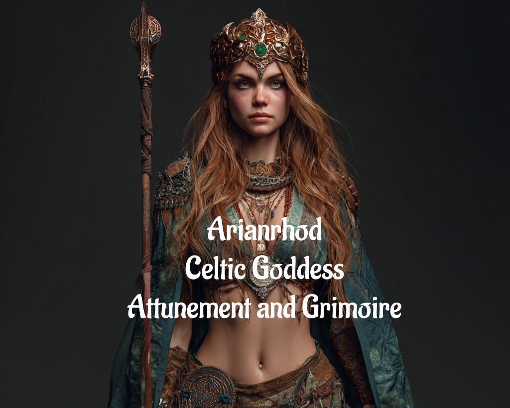 Arianrhod Celtic Goddess Attunement and Grimoire
