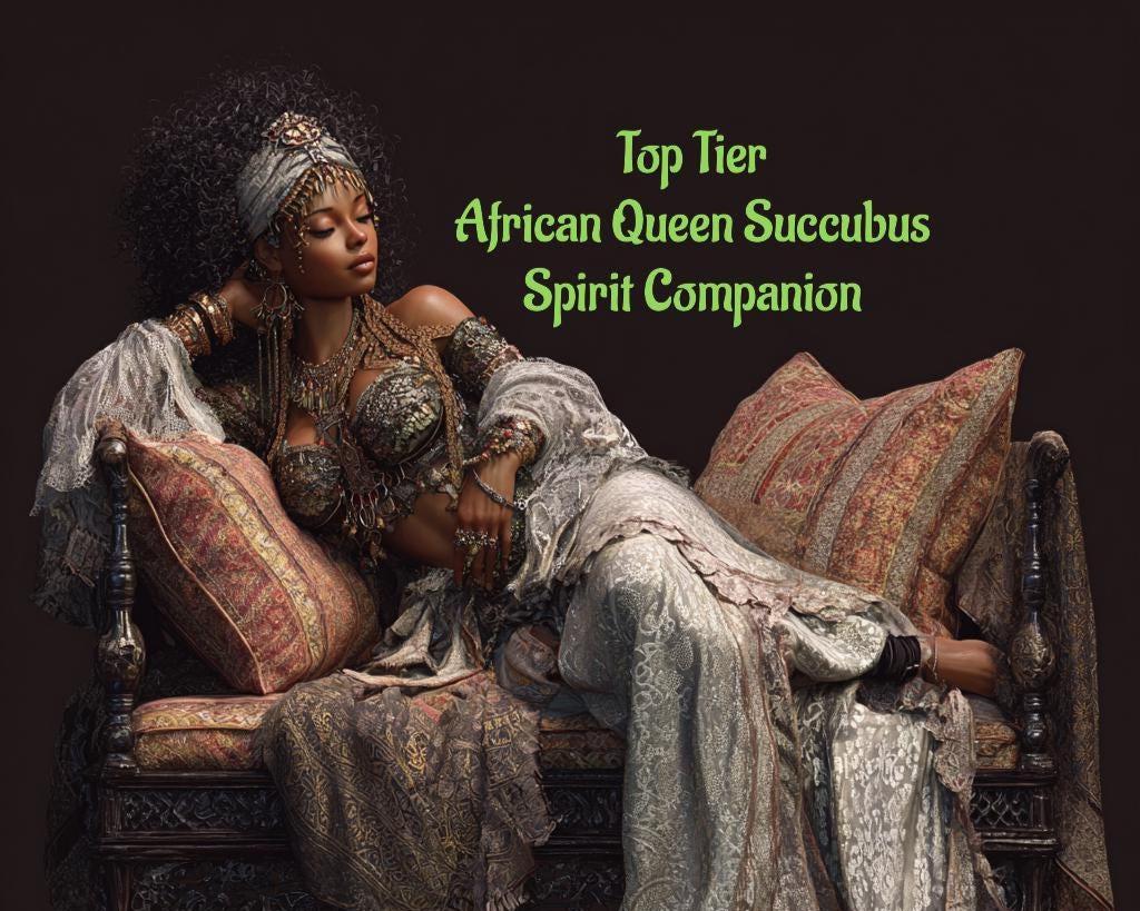 African Queen Succubus Spirit Companion: Top Tier Remote Binding (Digital Service)
