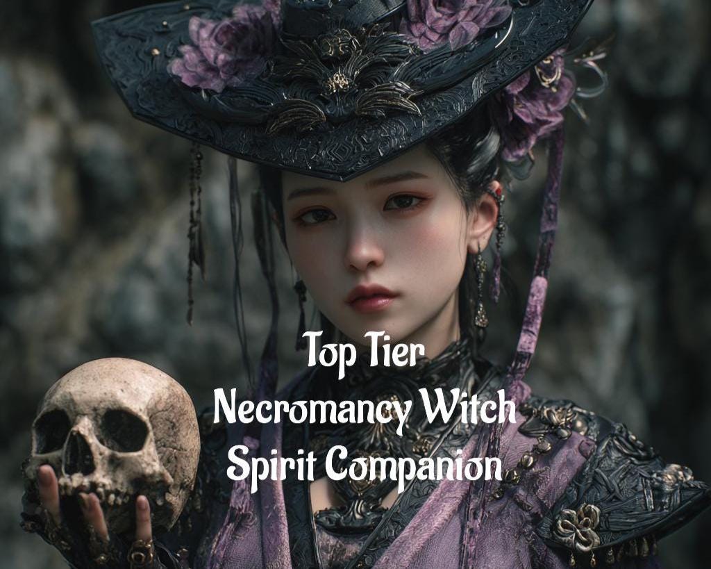 Necromancy Witch Spirit Companion Top Tier Conjuring