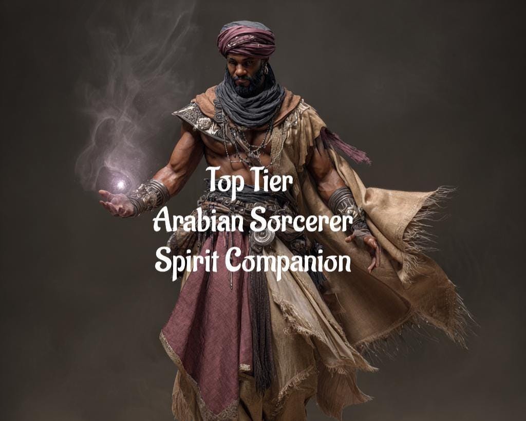 Arabian Sorcerer Spirit Guide And Companion. Top Tier Conjuring Remote Binding