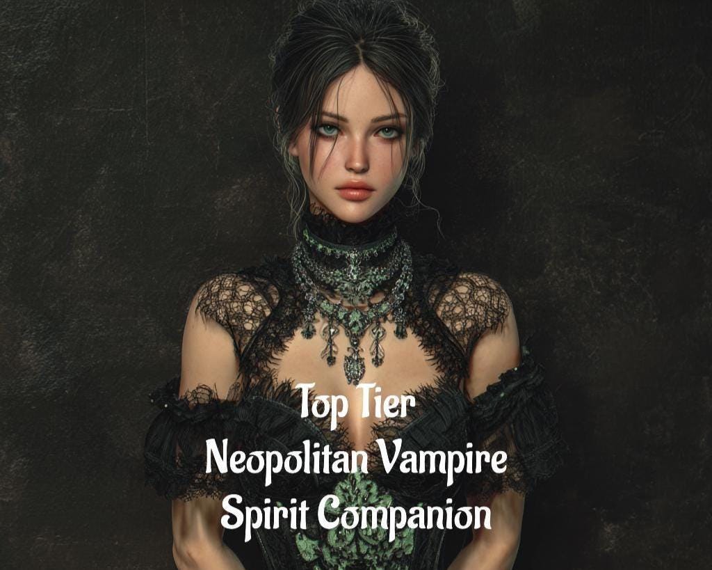 Neapolitan Vampire Spirit Companion: Top Tier Conjuring Remote Binding (Digital Service)