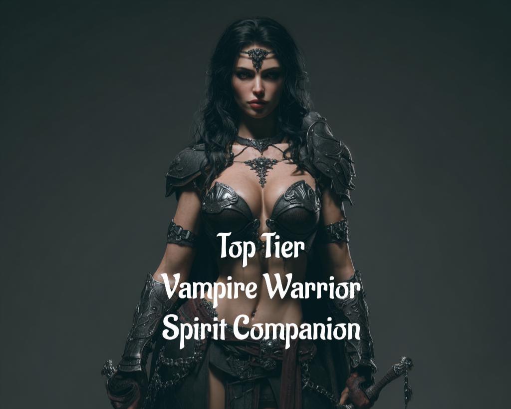 Vampire Warrior Spirit Guide: Top Tier Conjuring (Digital Service)